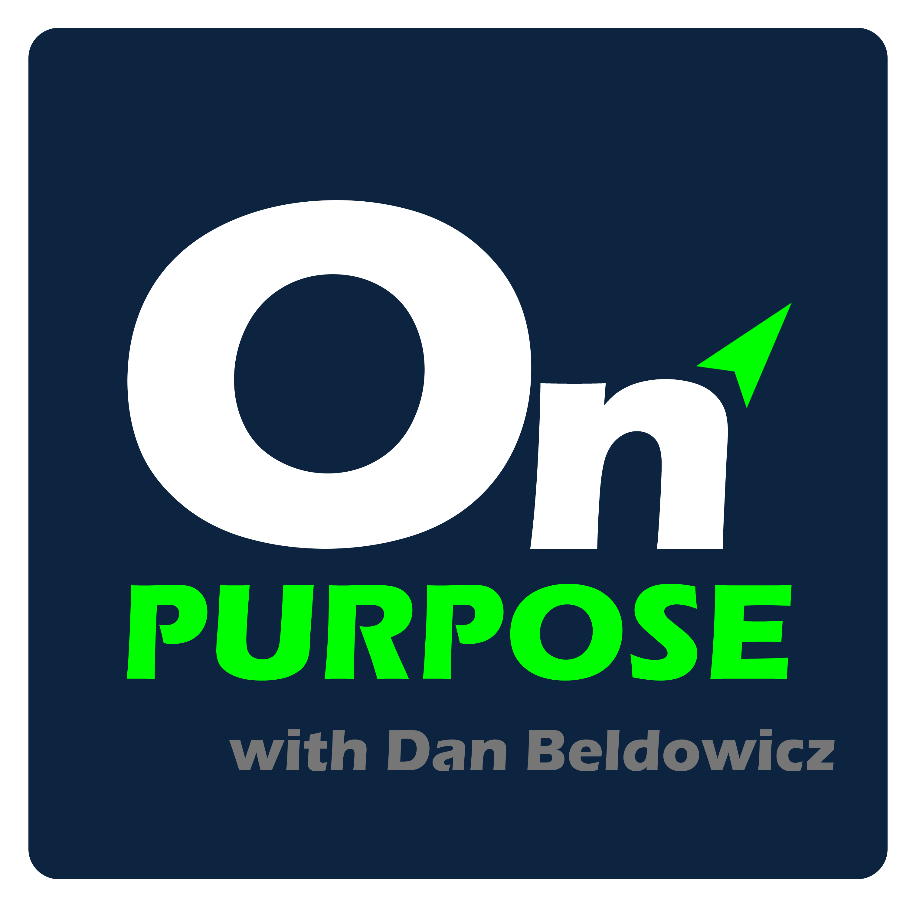 On Purpose with Dan Beldowicz