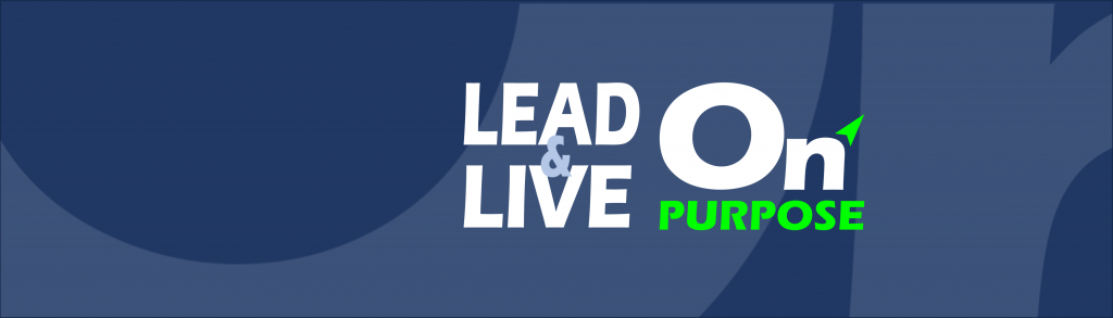 Lead and Live On Puprose - Dan Beldowicz